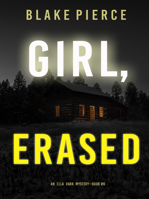 Title details for Girl, Erased by Blake Pierce - Available